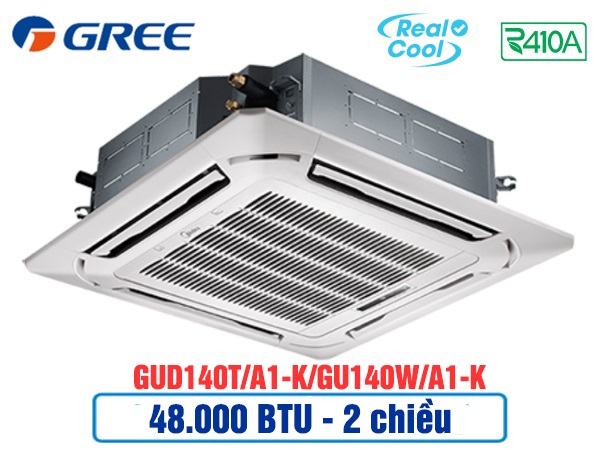 Điều hòa âm trần Gree GUD140T/A1-K/GU140W/A1-K 2 chiều thường