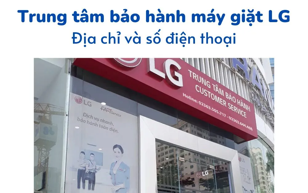 Danh sách các trung tâm bảo hành máy giặt LG