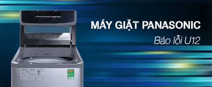 Máy giặt Panasonic báo lỗi U12