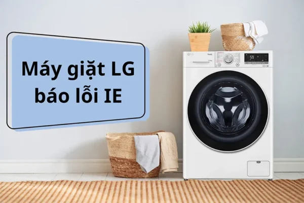 Lỗi IE máy giặt LG