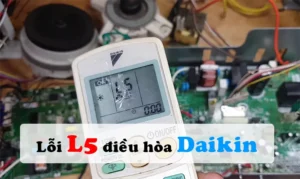 Lỗi L5 điều hòa Daikin
