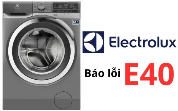 lỗi e40 máy giặt electrolux