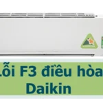 Lỗi F3 máy lạnh Daikin