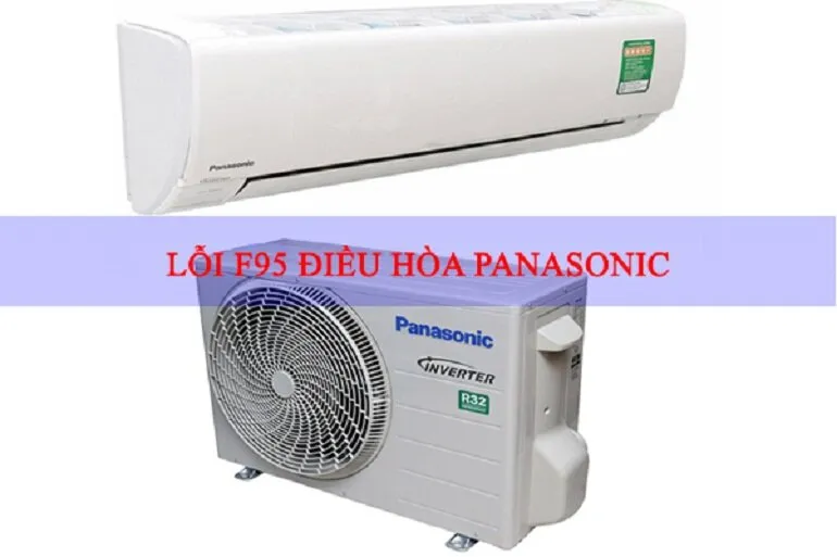 Lỗi F95 điều hòa Panasonic
