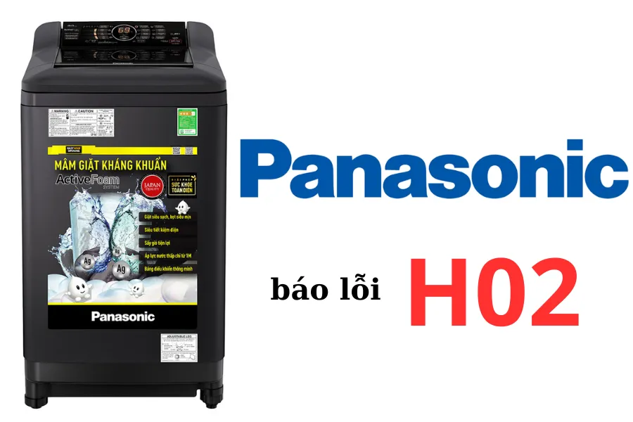 Lỗi H02 máy giặt Panasonic