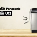 Lỗi U13 máy giặt Panasonic