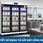 GP - Bí quyết sử dụng tủ sấy bát công nghiệp